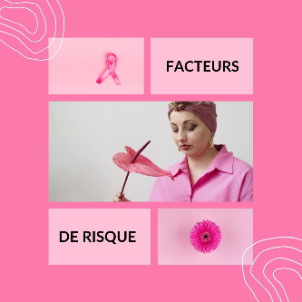 Cancer du sein : les facteurs de risque
